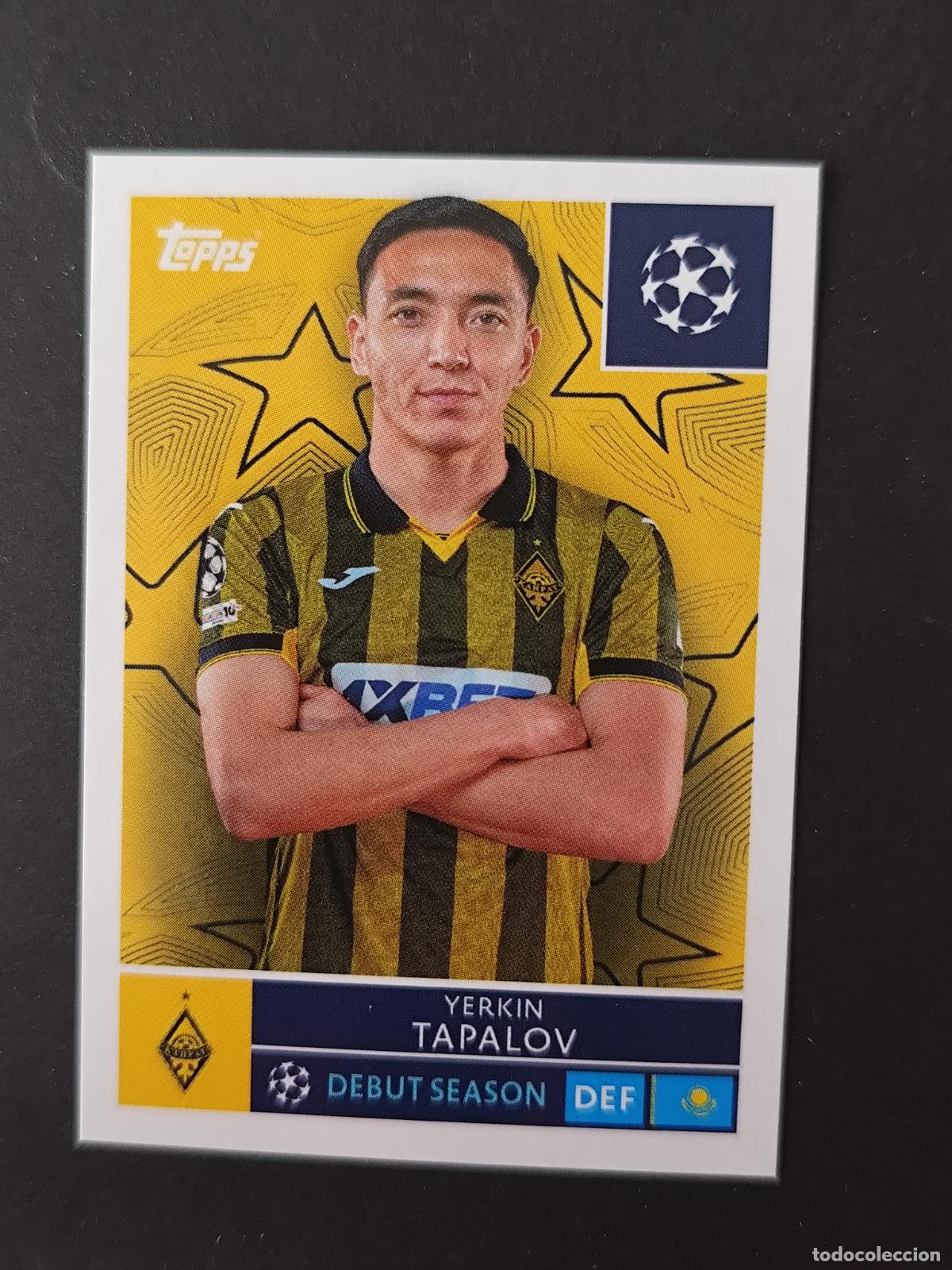 Football Stickers: 508 YERKIN TAPALOV KAIRAT ALMATY STICKER CHAMPIONS LEAGUE 2025 2026 25 26 TOPPS