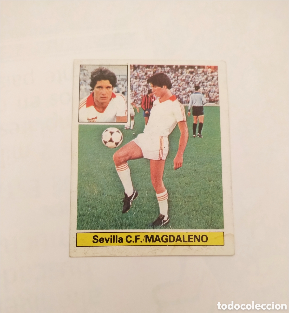 Cromos de Futebol: Magdaleno, fichaje 13 Sevilla, sin pegar 81/82