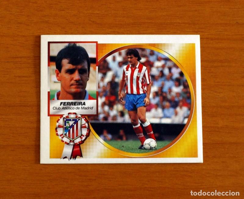 Cromos de F&uacute;tbol: Atletico de Madrid - Ferreira - COLOCA - Ediciones Este Liga 1994-1995, 94-95 - Nunca pegado