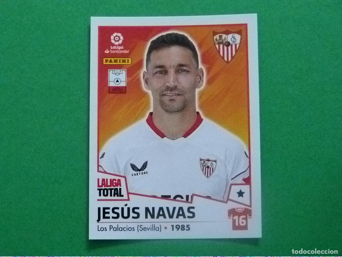 Cromos de f&uacute;tbol: CROMO FUTBOL JESUS NAVAS SEVILLA F.C. SIN PEGAR N&ordm; 357 LA LIGA TOTAL 2022-2023/22-23 PANINI