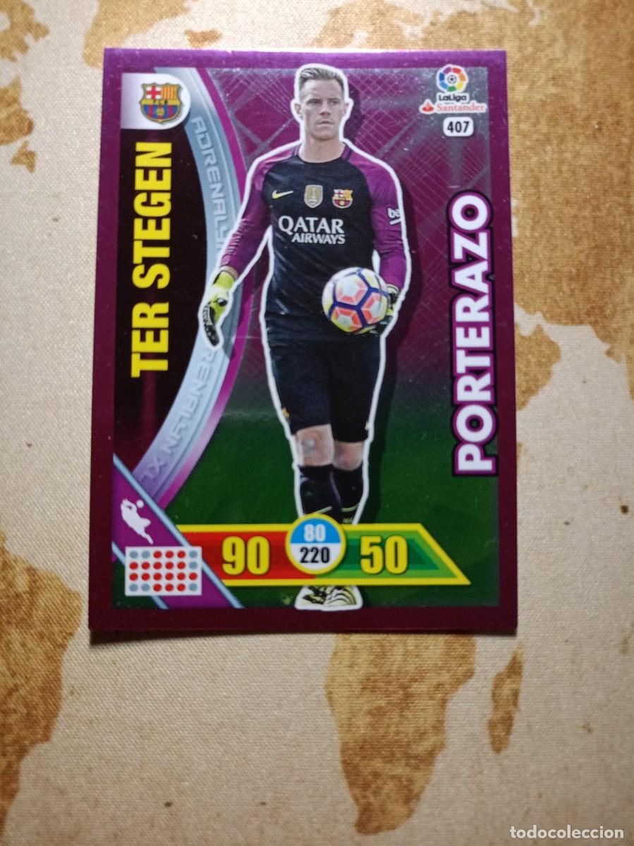 Cromos de Futebol: Porterazo 407 TER STEGEN Adrenalyn 2016-17