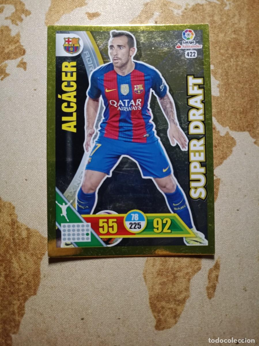 Figurine di Calcio: S&uacute;per Draft 422 ALC&Aacute;CER Adrenalyn 2016-17
