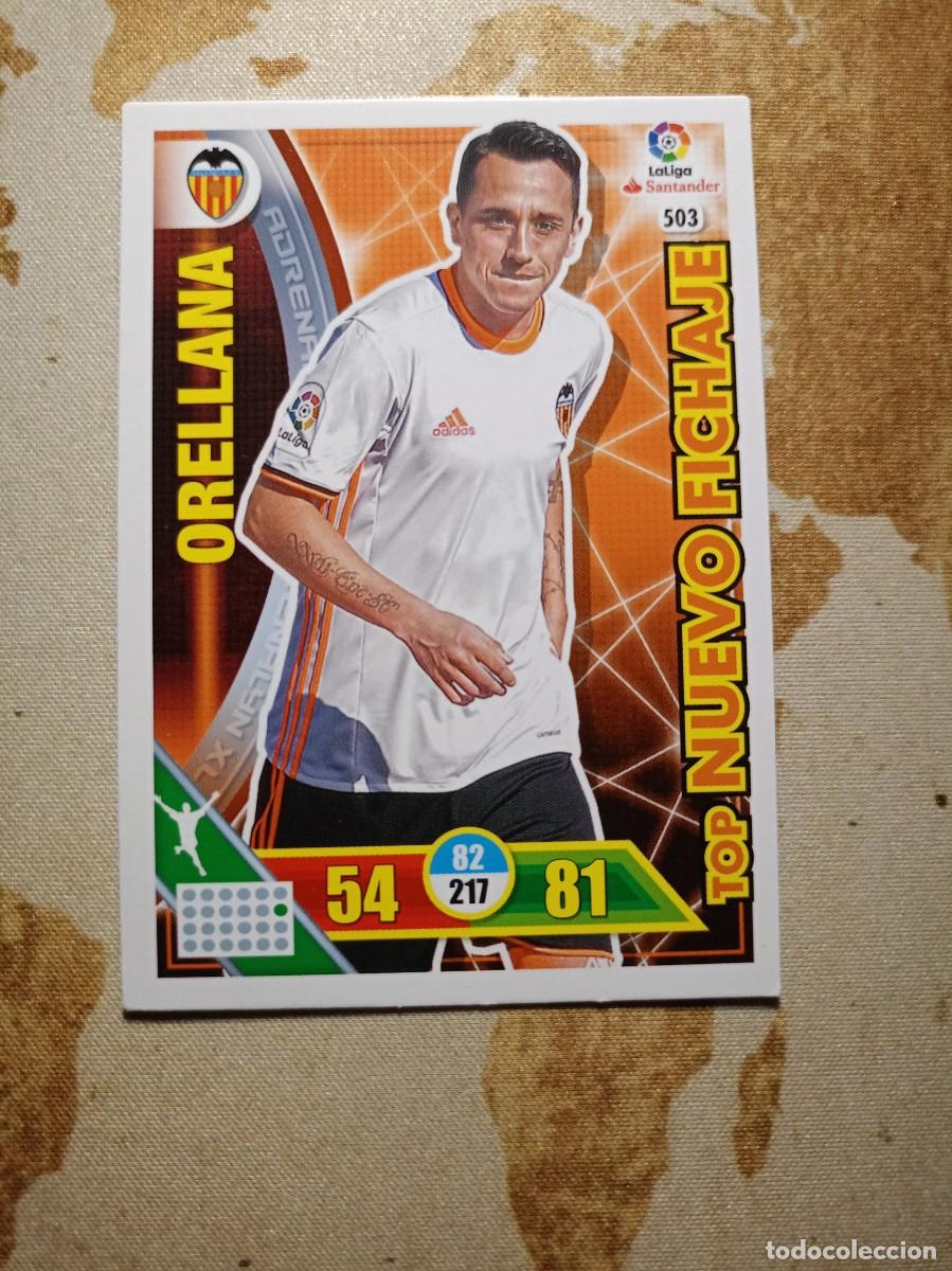 Figurine di Calcio: Nuevo Fichaje 503 ORELLANA Adrenalyn 2016-17