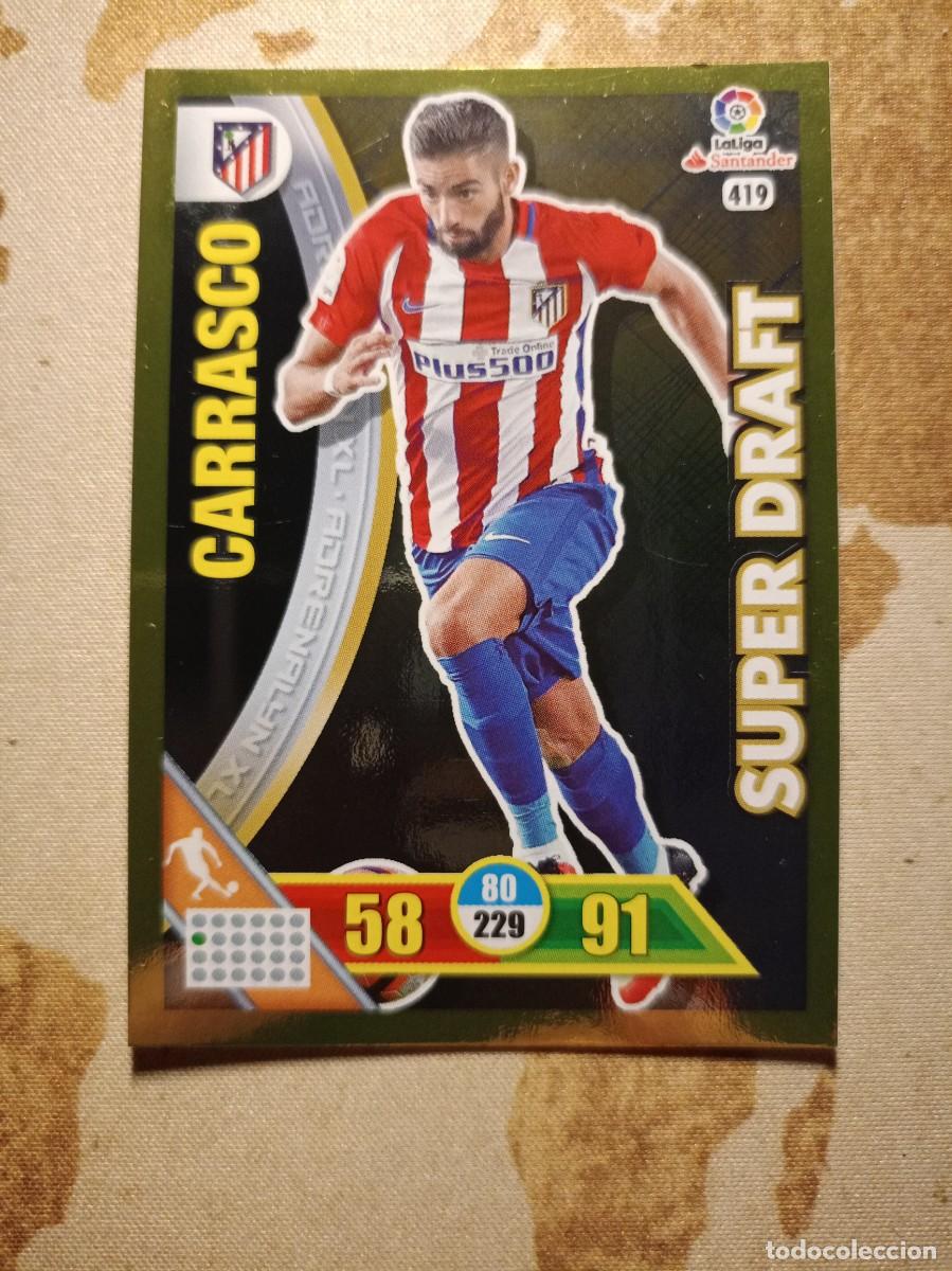 Figurine di Calcio: S&uacute;per Draft 419 CARRASCO Adrenalyn 2016-17
