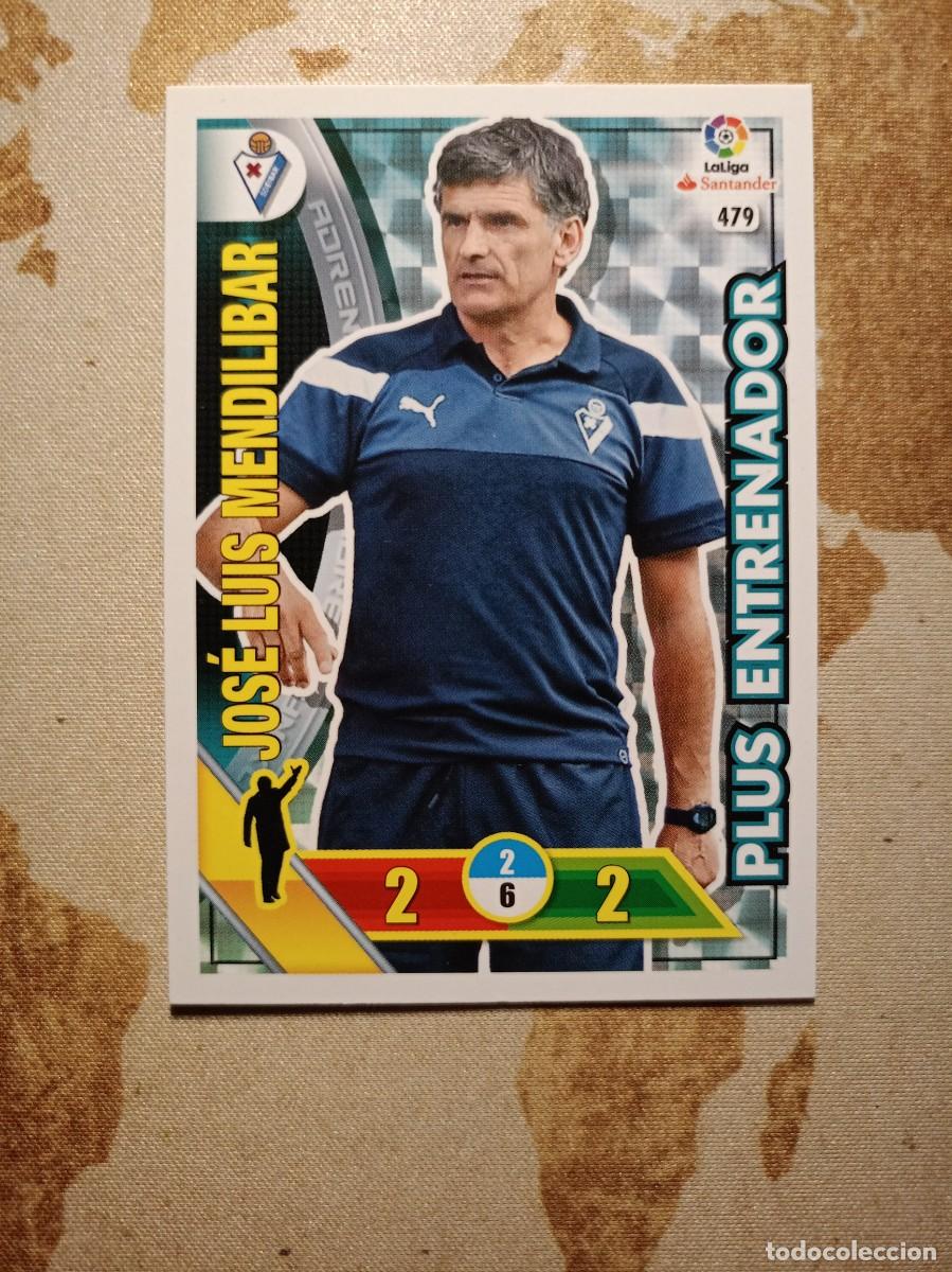 Cromos de Futebol: Plus entrenador 479 JOS&Eacute; LUIS MENDILIBAR Adrenalyn 2016-17