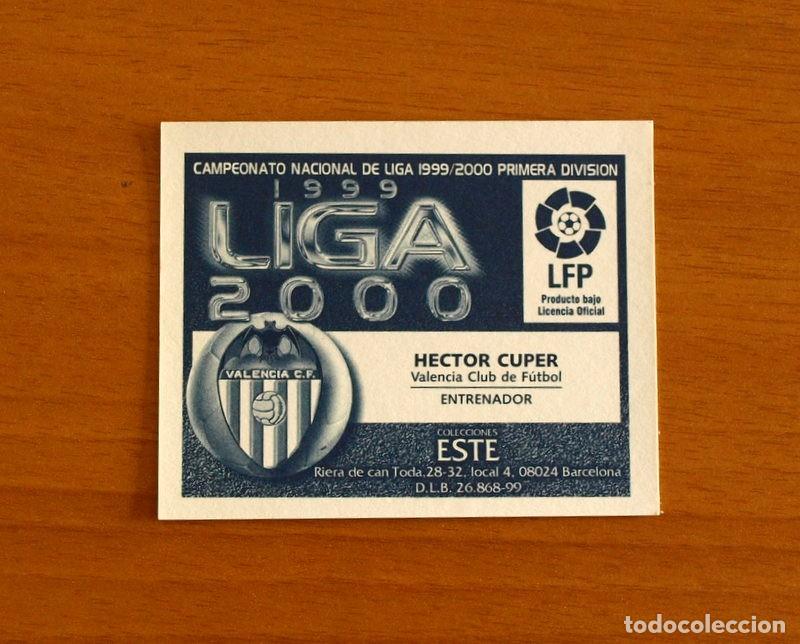 Cromos de f&uacute;tbol: Valencia - H&eacute;ctor C&uacute;per Entrenador - Ediciones Este Liga 1999-2000, 99-00 - Nunca pegado
