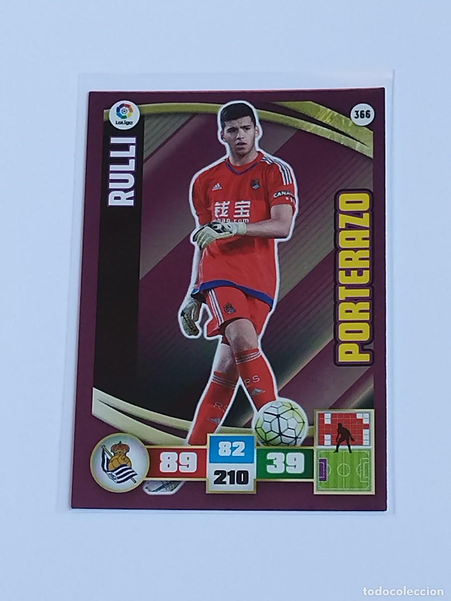 Cromos de F&uacute;tbol: RULLI PORTERAZO #366 REAL SOCIEDAD - ADRENALYN XL LA LIGA BBVA 2015 2016 - PANINI 15 16