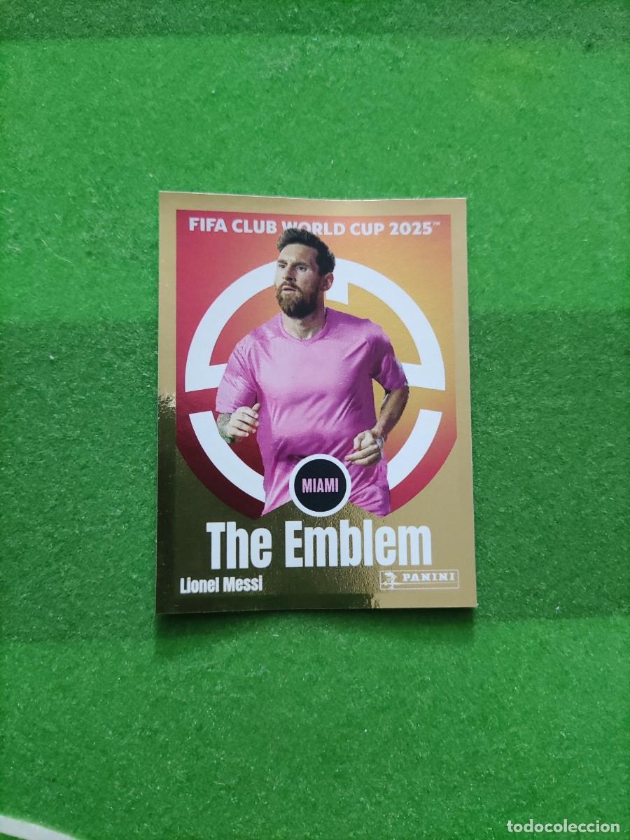 Cromos de Futebol: Lionel Messi Emblem 59 Inter Miami Club World Cup 25 Mundial de clubes 2025 sin pegar