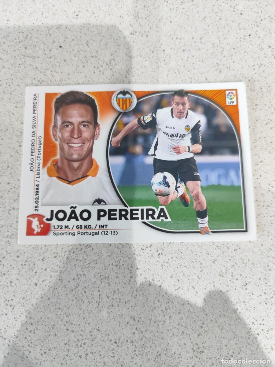 Cromos de F&uacute;tbol: CROMO N&Uacute;MERO 3 JO&Atilde;O PEREIRA VALENCIA. LIGA ESTE 14/15.