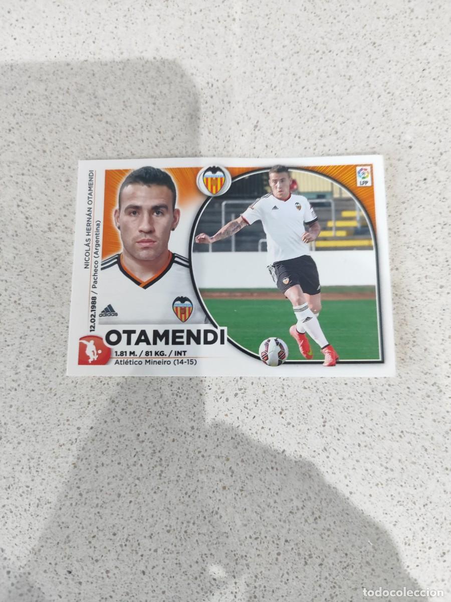 Cromos de F&uacute;tbol: CROMO N&Uacute;MERO 6 OTAMENDI VALENCIA. LIGA ESTE 14/15. SEGUNDA EDICI&Oacute;N.