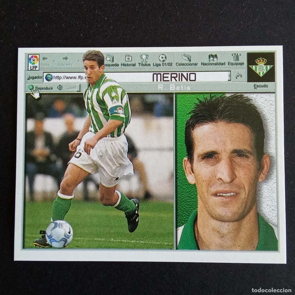 Cromos de f&uacute;tbol: CROMO LIGA 2001 2002 01 02 EDICIONES ESTE MERINO BETIS NUNCA PEGADO