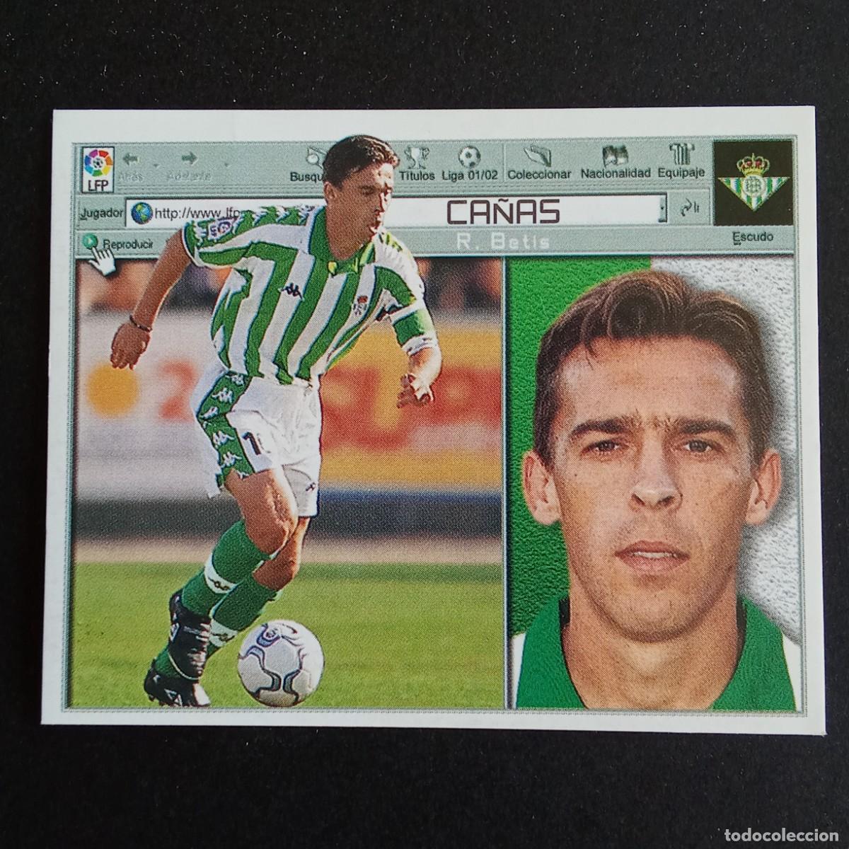 Cromos de F&uacute;tbol: CROMO LIGA 2001 2002 01 02 EDICIONES ESTE CA&Ntilde;AS BETIS NUNCA PEGADO