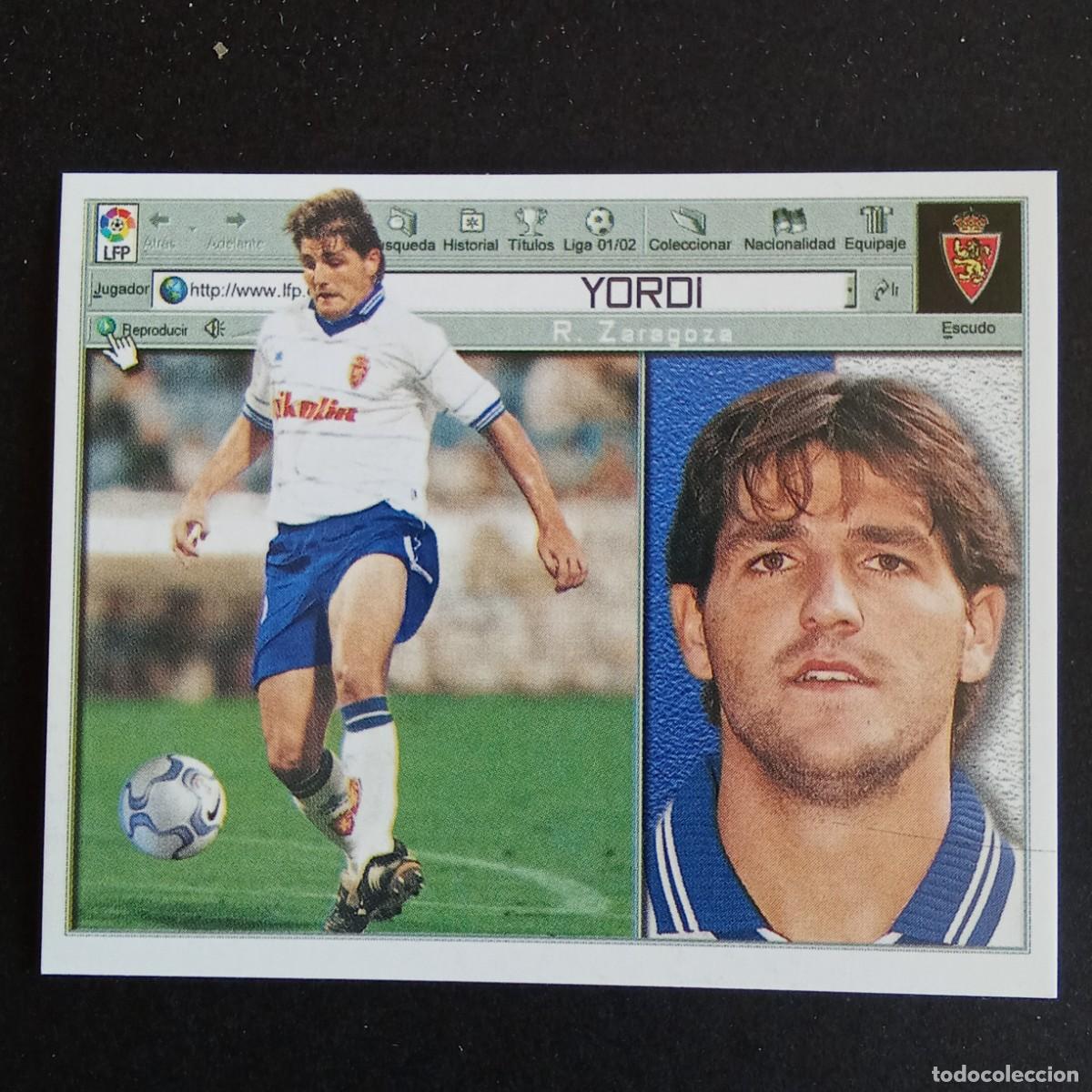 Fu&szlig;ball-Sticker: CROMO LIGA 2001 2002 01 02 EDICIONES ESTE YORDI ZARAGOZA NUNCA PEGADO
