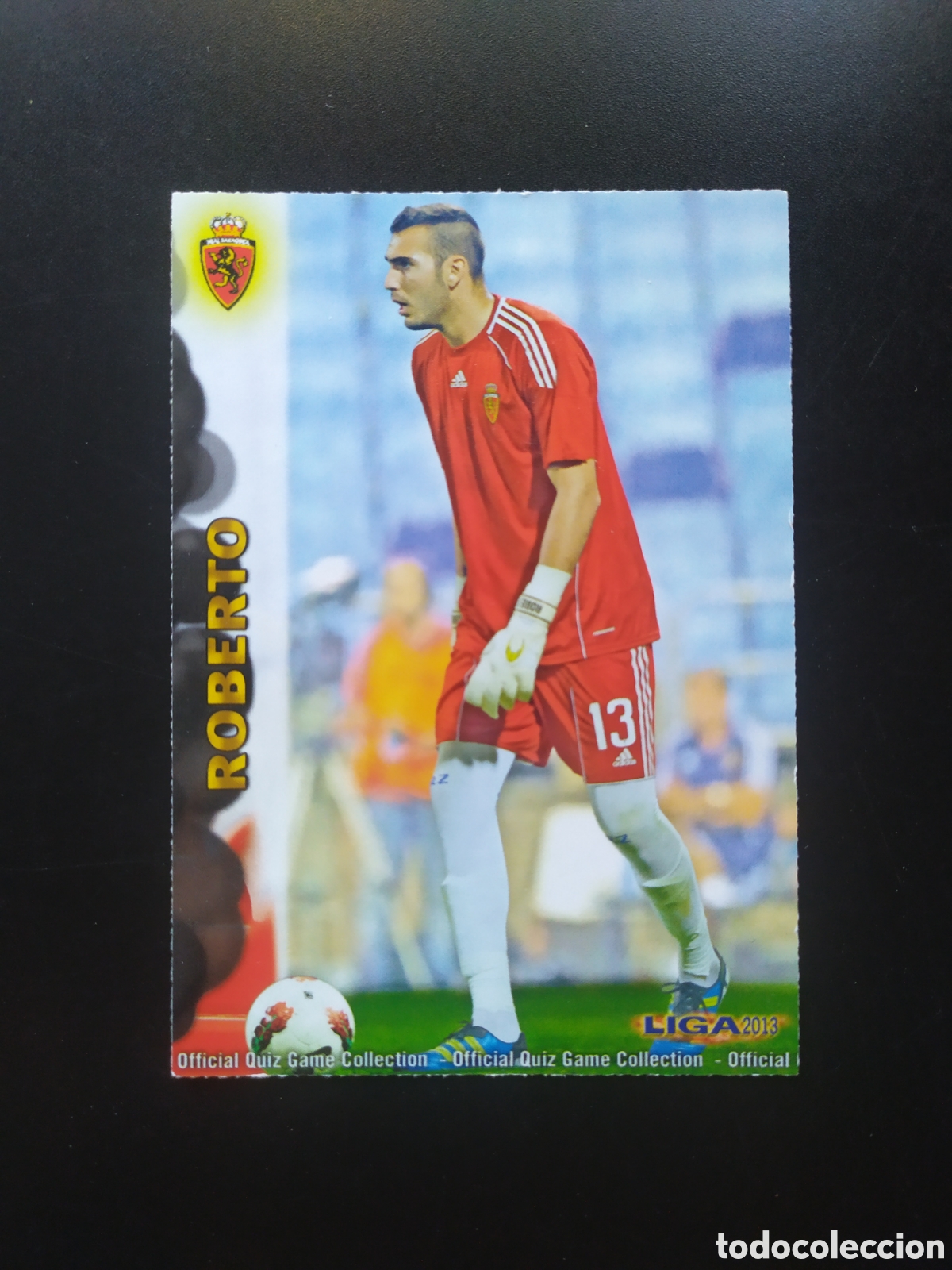 Cromos de F&uacute;tbol: Mundicromo fichas Liga 2012 2013 12 13 Roberto n&deg; 409 Real Zaragoza