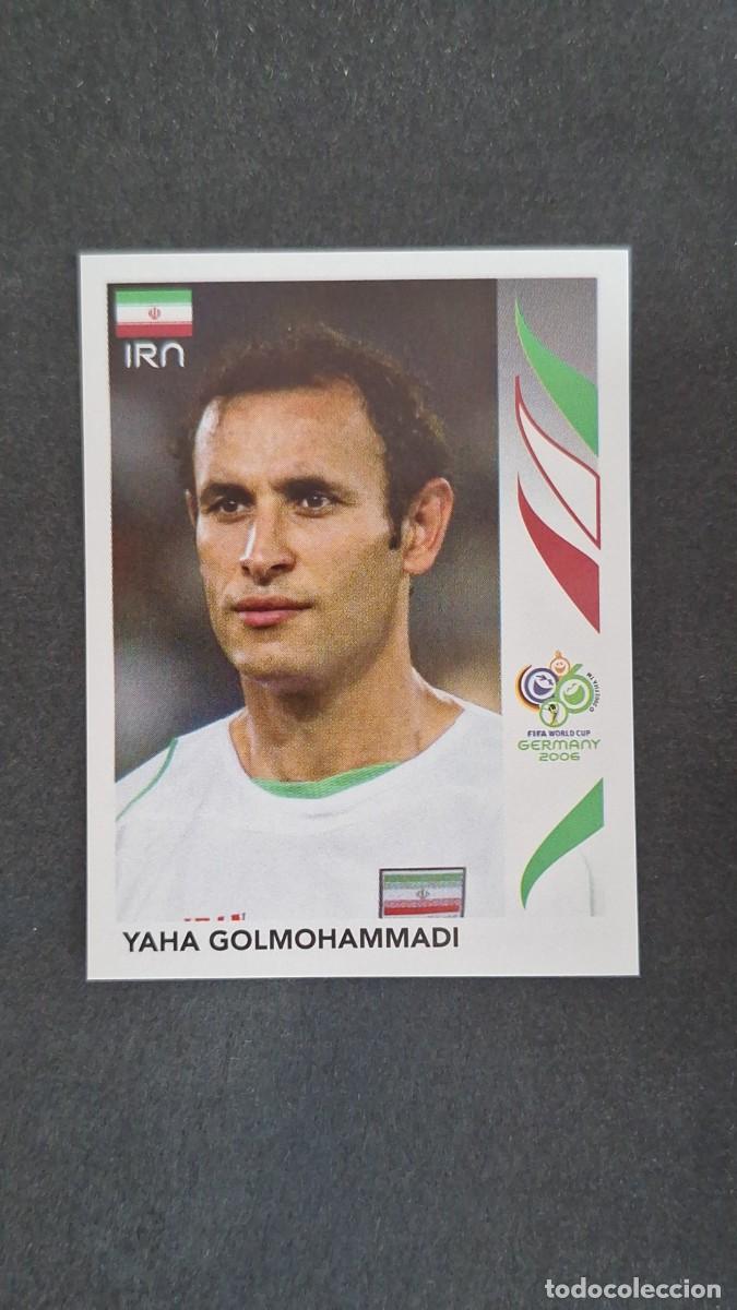 Cromos de f&uacute;tbol: L1 YAHA GOLMOHAMMADI SELECCION IRAN 267 PANINI MUNDIAL ALEMANIA 2006 NUNCA PEGADO SIN PEGAR