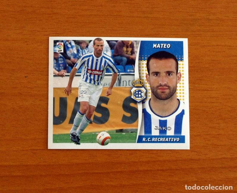 Figurine di Calcio: Recreativo de Huelva - Mateo - Baja - Liga 2006-2007, 06-07 - Ediciones Este - Nunca pegado
