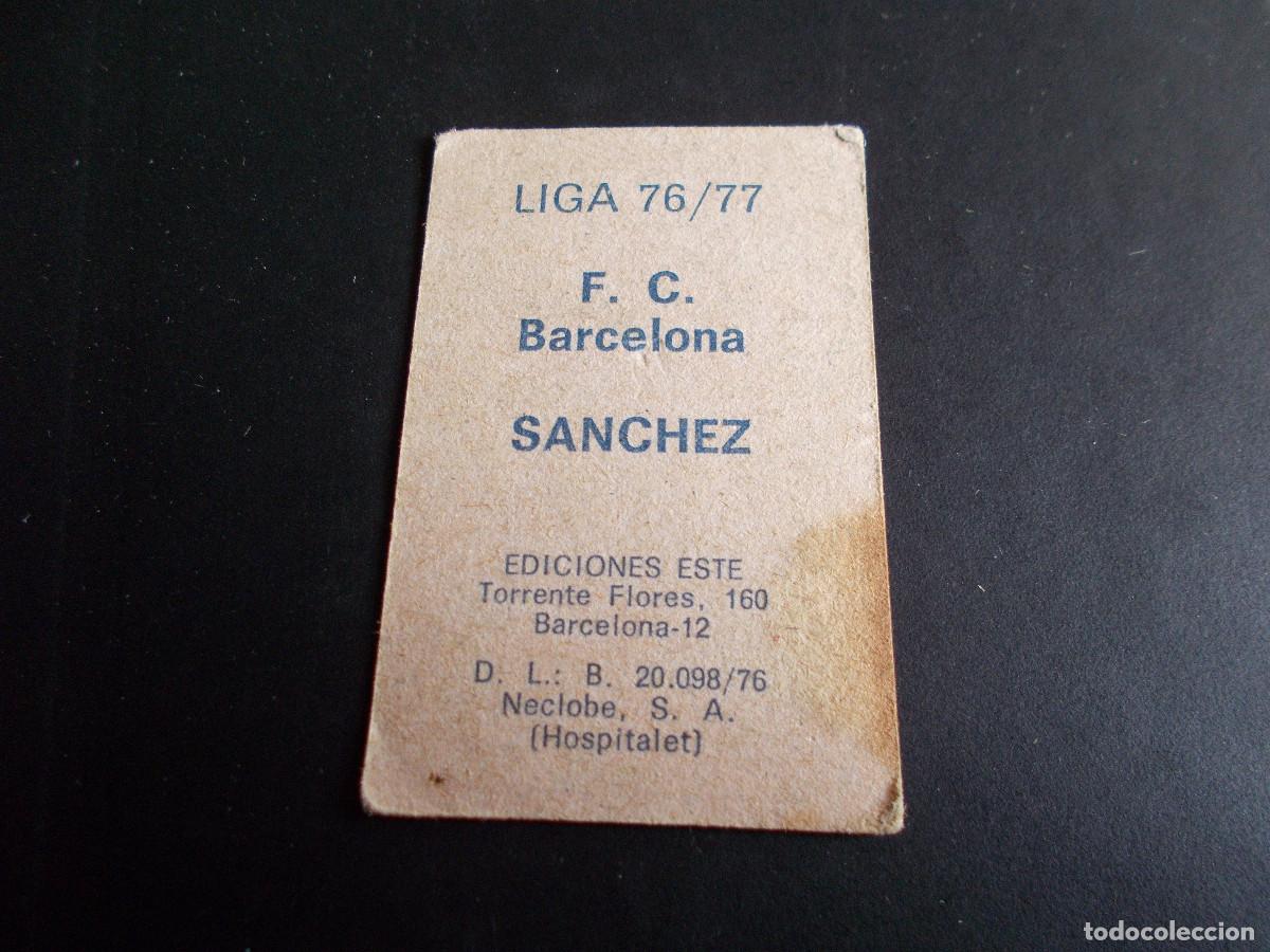 Cromos de f&uacute;tbol: SANCHEZ BARCELONA ESTE 76-77 SIN PEGAR - Foto 2