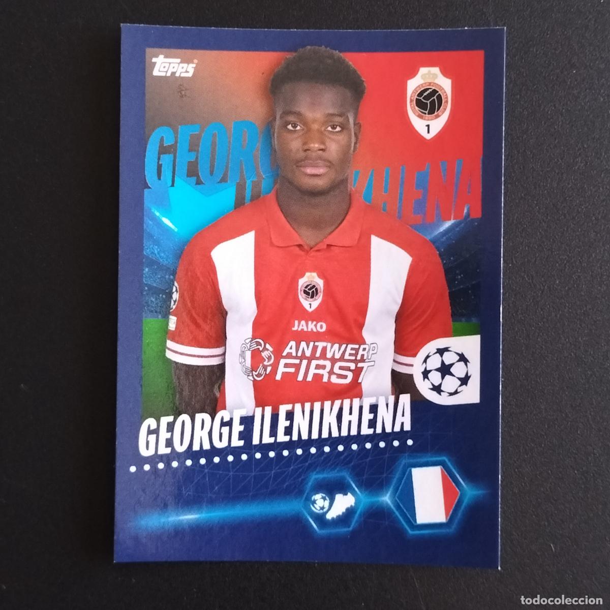 Cromos de f&uacute;tbol: 610 GEORGE ILENIKHENA AMBERES STICKERS UEFA CHAMPIONS LEAGUE TOPPS 2023 2024 23 24