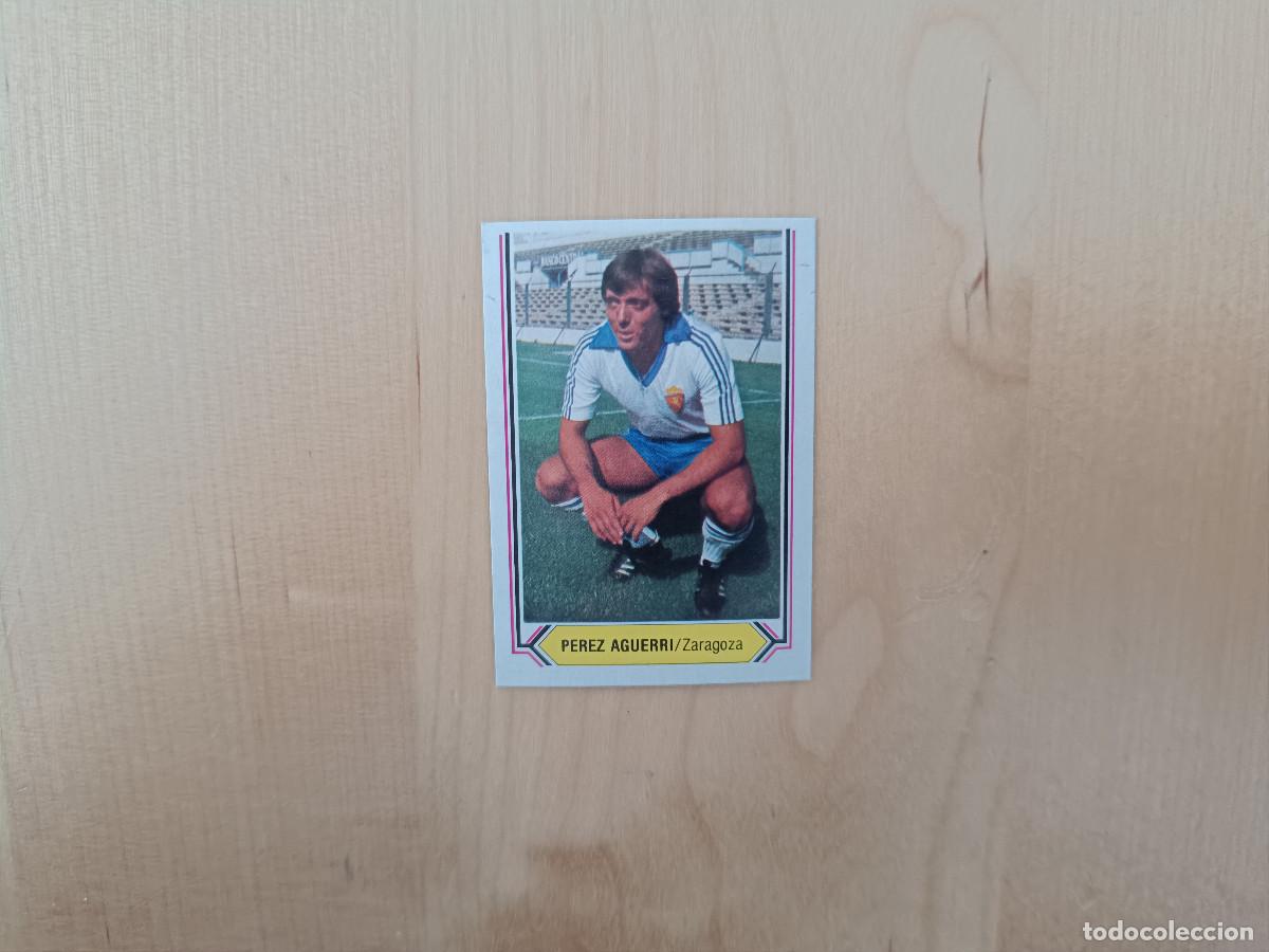 Cromos de Futebol: CROMO DE F&Uacute;TBOL LIGA ESTE PEREZ AGUERRI ZARAGOZA SIN PEGAR NUNCA PEGADO 80 81 1980 1981