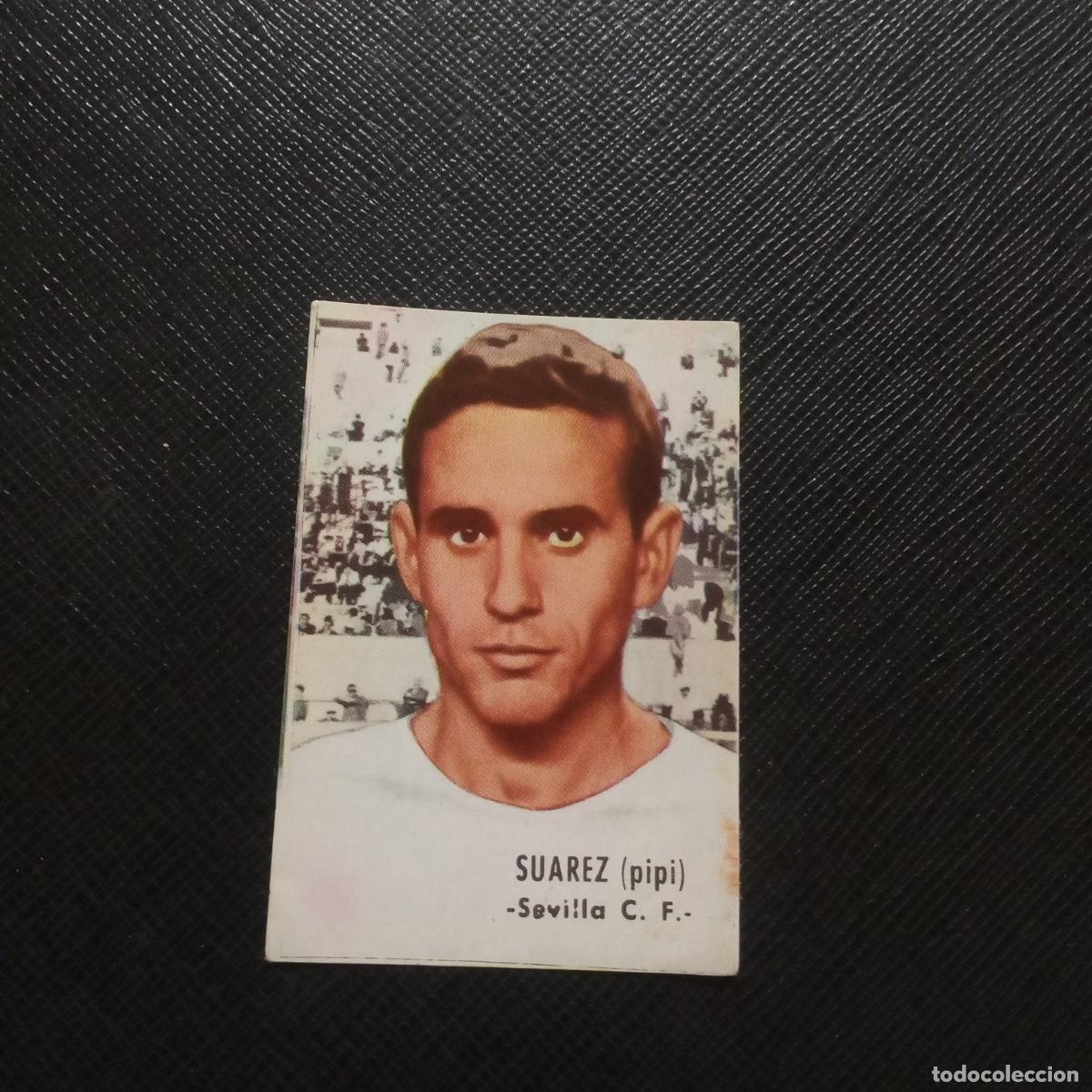 Figurine di Calcio: SUAREZ PIPI SEVILLA FHER 1966 1967 CROMO FUTBOL 66 67 LIGA - SIN PEGAR - A56 PG460