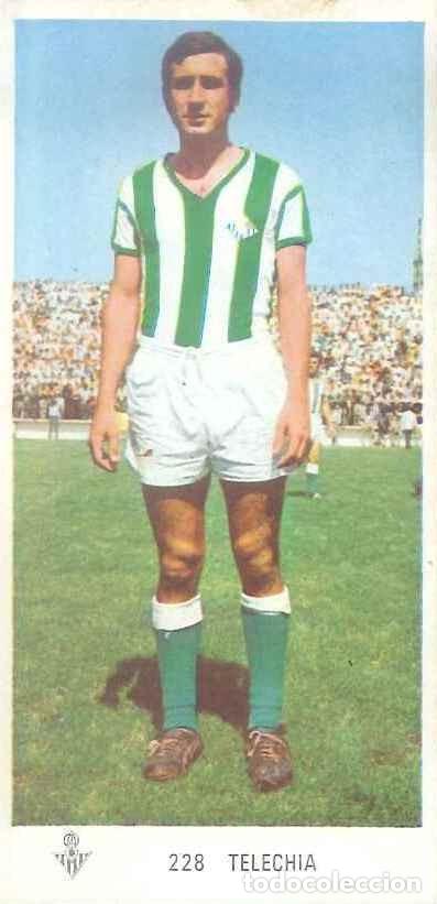 Cromos de F&uacute;tbol: FUTBOL - RUIZ ROMERO - 1971-1972 - 71-72 - REAL BETIS - 228 - TELECHIA (DESPEGADO)