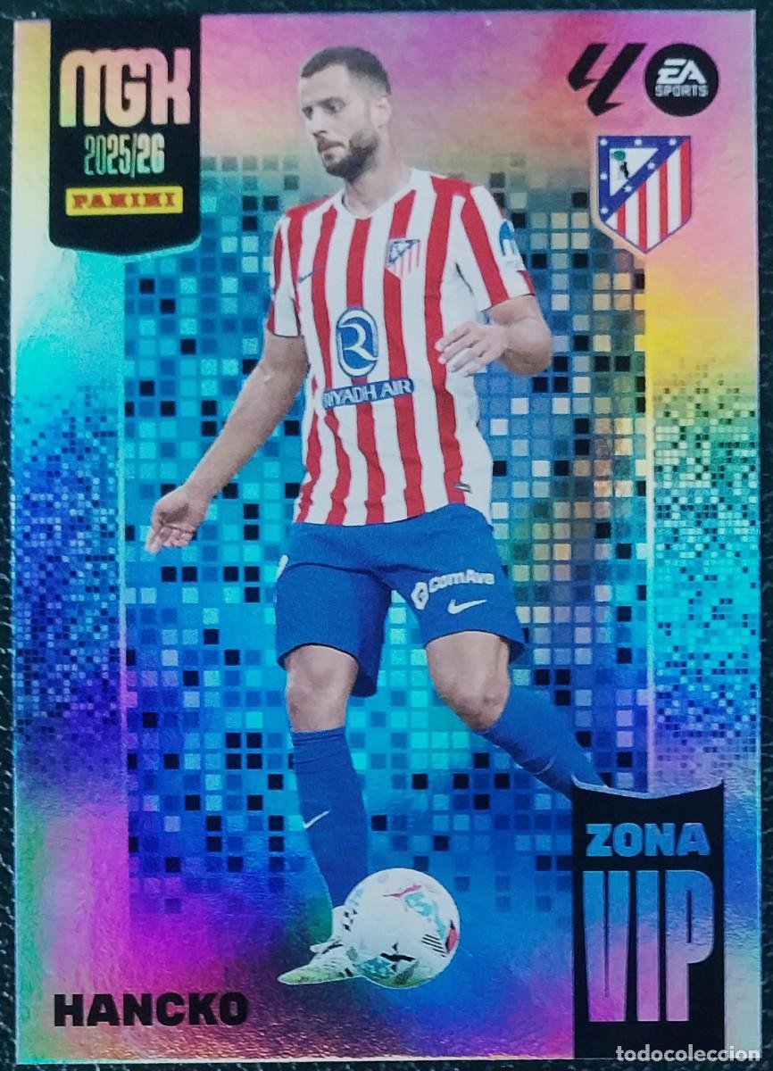 Cromos de F&uacute;tbol: 511 HANCKO ATLETICO DE MADRID ZONA VIP FICHAS ALBUM MEGACRACKS 2025 2026 MGK 25 26