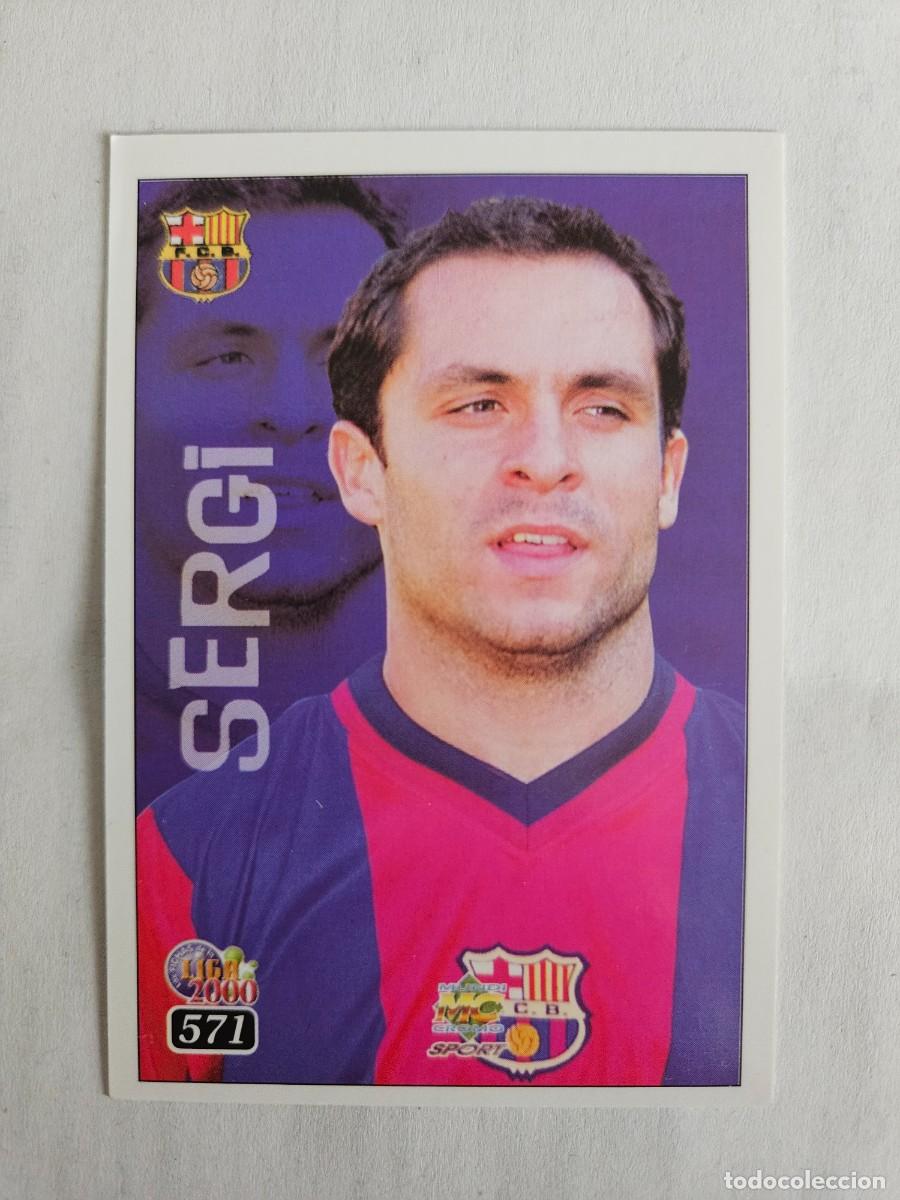 Football Stickers: FICHAS LIGA 2000 TOP ONCE N&ordm; 571 SERGI BARCELONA 99-00 MUNDICROMO 1999-2000 NUEVO