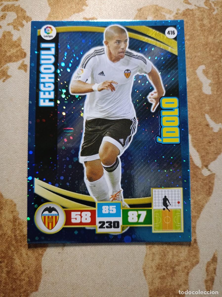 Cromos de f&uacute;tbol: &Iacute;dolo 416 FEGHOULI Adrenalyn 2015-16