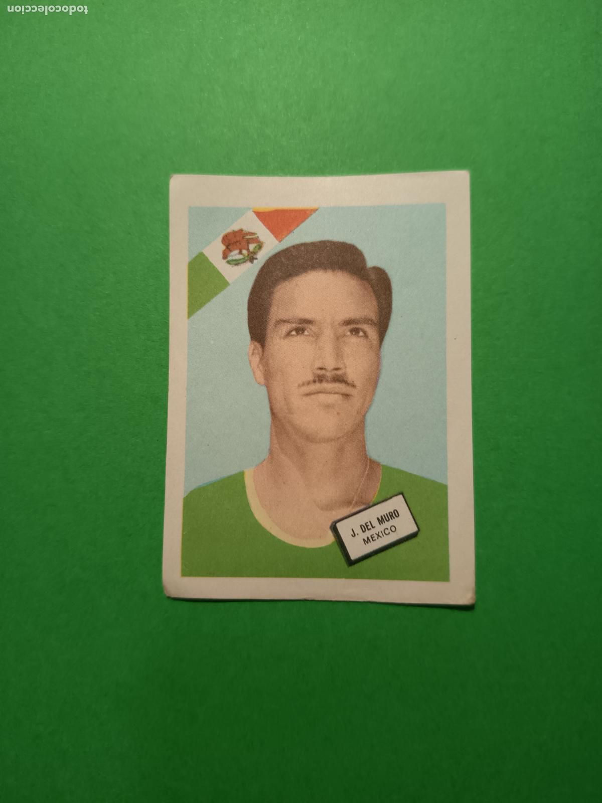 Cromos de F&uacute;tbol: CROMO SIN PEGAR MUNDIAL DE FUTBOL CHILE 1962 SELECCION MEXICO J. DEL MURO