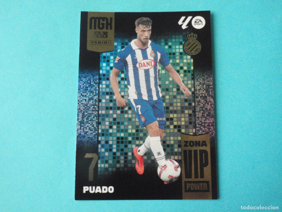 Cromos de f&uacute;tbol: P403 PUADO Espanyol ZONA VIP POWER. Trading card MGK Megacracks LA LIGA 2025 2026 Panini. 25 26
