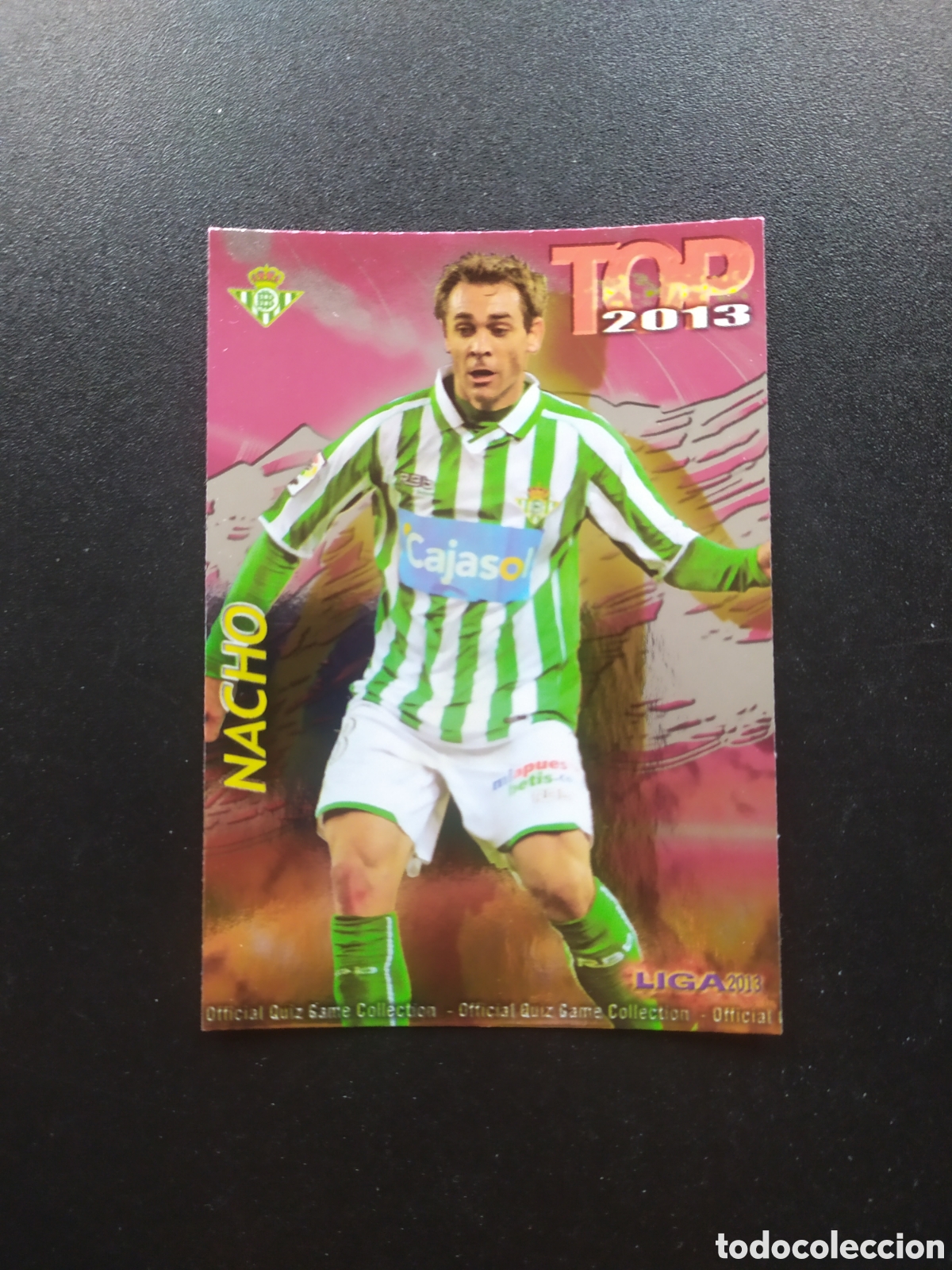 Cromos de F&uacute;tbol: Mundicromo fichas Liga 2012 2013 12 13 Nacho top brillo fucsia n&deg; 582 Real Betis