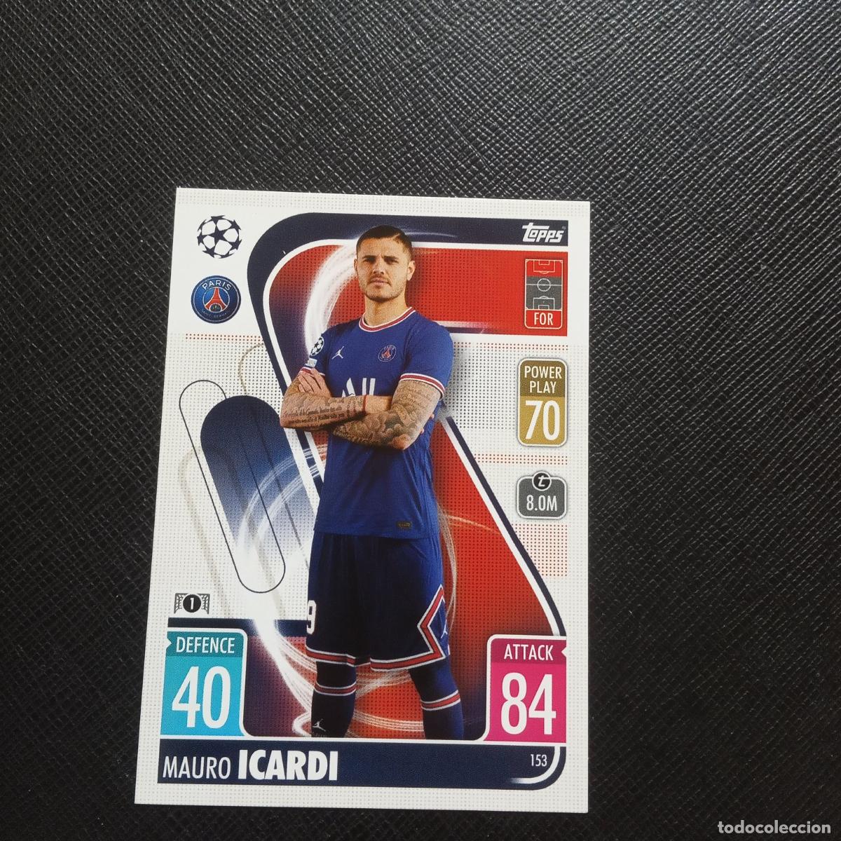 Fu&szlig;ball-Sticker: 153 ICARDI PSG TOPPS MATCH ATTAX 2021 2022 FUTBOL 21 22 - (MD95/96-1) PG48