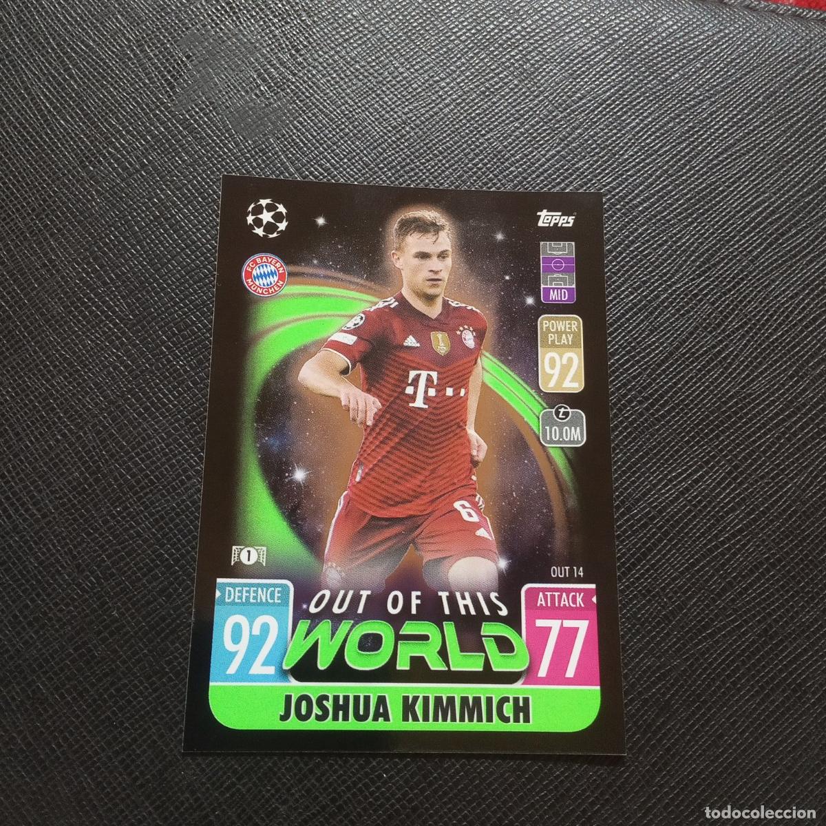 Cromos de f&uacute;tbol: KIMMICH BAYERN MUNICH TOPPS MATCH ATTAX 2021 2022 FUTBOL 21 22 - A127 PG361 OUT OF THIS WORLD
