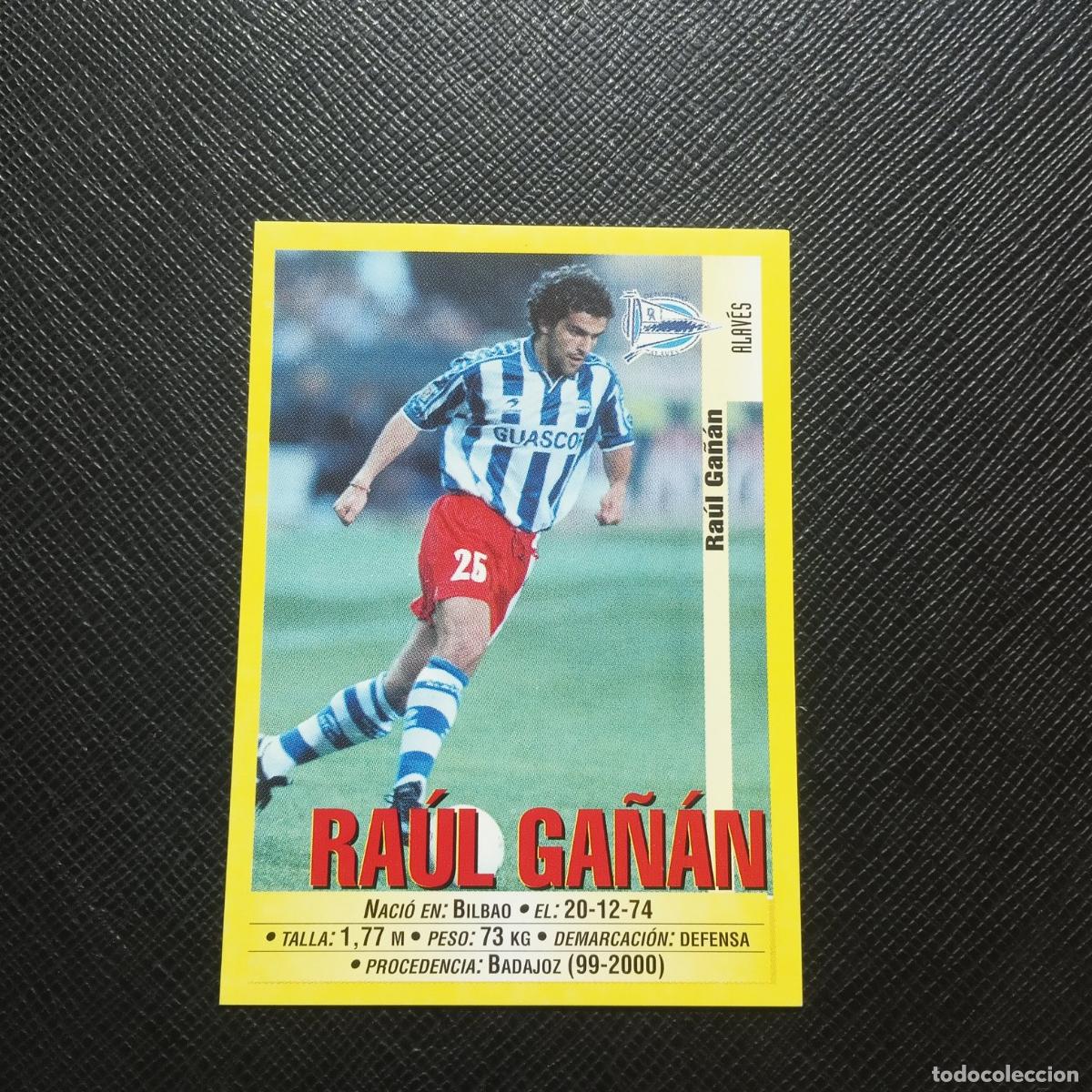 Cromos de Futebol: 288 RAUL GA&Ntilde;AN ALAVES PANINI 1999 2000 CROMO FUTBOL LIGA 99 00 SIN PEGAR - A112 PG523