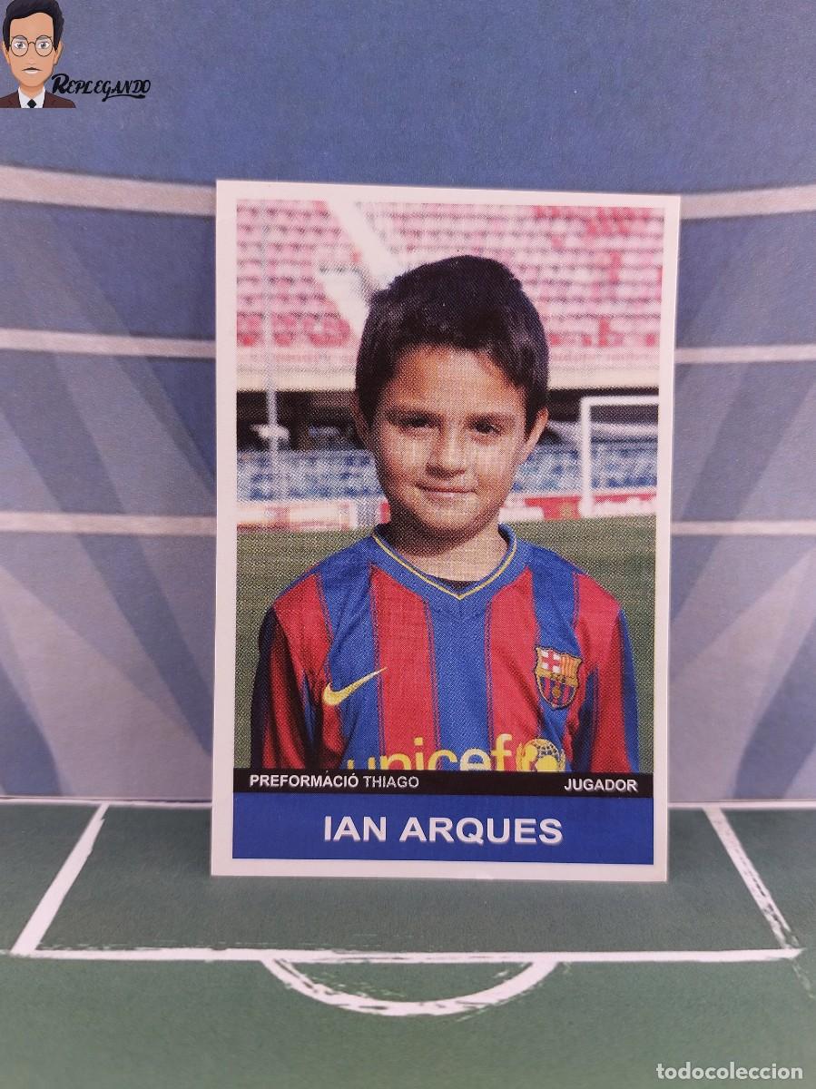 Figurine di Calcio: IAN ARQUES (F.C. BARCELONA) 2009 2010 R&O EVENTOS: COL-LECCI&Oacute; OFICIAL CROMS FCBESCOLA FUTBOL BAR&Ccedil;A