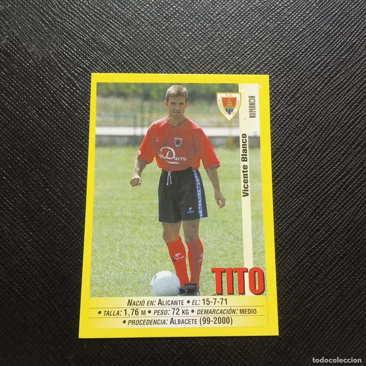 Figurine di Calcio: 328A 328 TITO NUMANCIA PANINI 1999 2000 CROMO FUTBOL LIGA 99 00 SIN PEGAR - A182 PG64