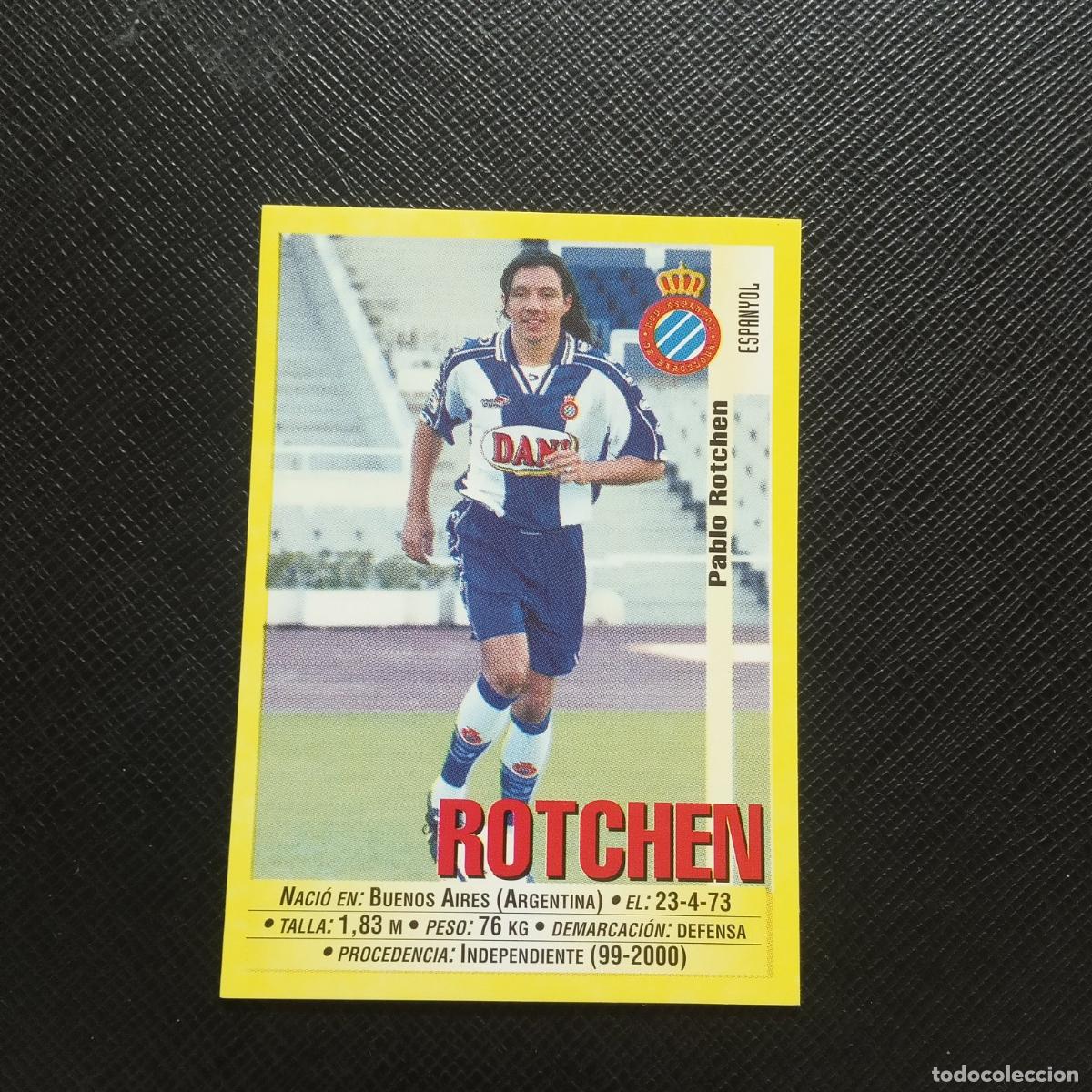 Figurine di Calcio: 119A 119 ROTCHEN ESPA&Ntilde;OL PANINI 1999 2000 CROMO FUTBOL LIGA 99 00 SIN PEGAR - A182 PG244