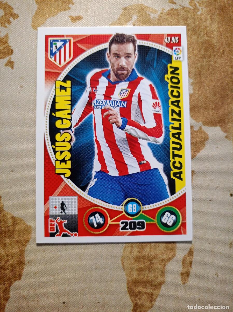 Cartes &agrave; collectionner de Football: Atl&eacute;tico de Madrid 49 BIS JES&Uacute;S G&Aacute;MEZ Adrenalyn 2014-15