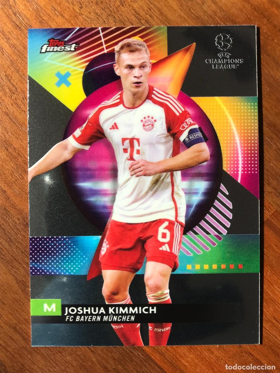 Fu&szlig;ball-Sticker: JOSHUA KIMMICH - BAYERN MUNICH - TOPPS FINEST UEFA CHAMPIONS CLUB - 2023 2024 23 24