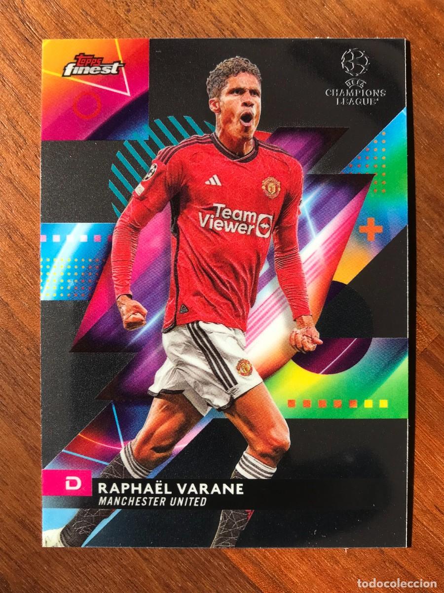 Cromos de F&uacute;tbol: RAPHAEL VARANE - MANCHESTER UNITED - TOPPS FINEST UEFA CHAMPIONS CLUB - 2023 2024 23 24