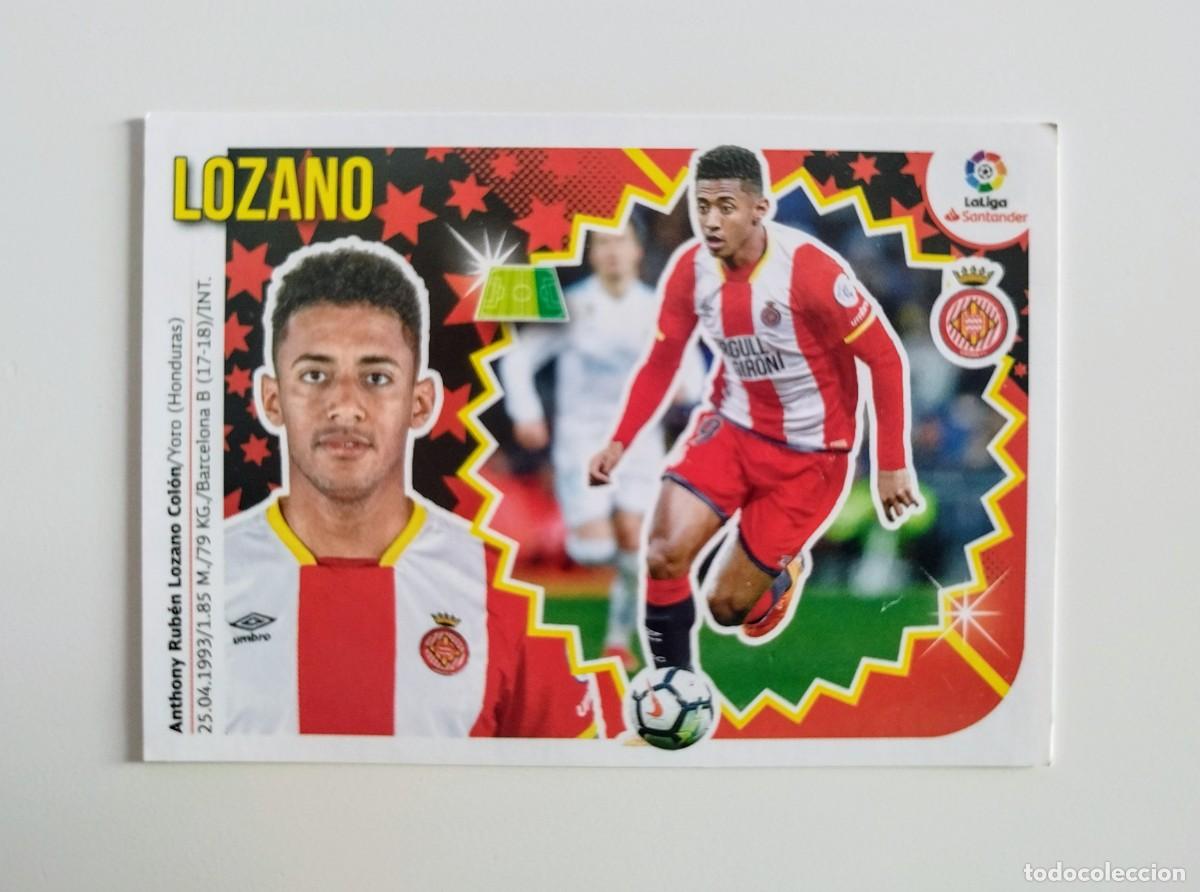Figurine di Calcio: Lozano 15 SIN PEGAR NUNCA PEGADO Girona FC Liga Ediciones Este 18 19 / 2018 2019