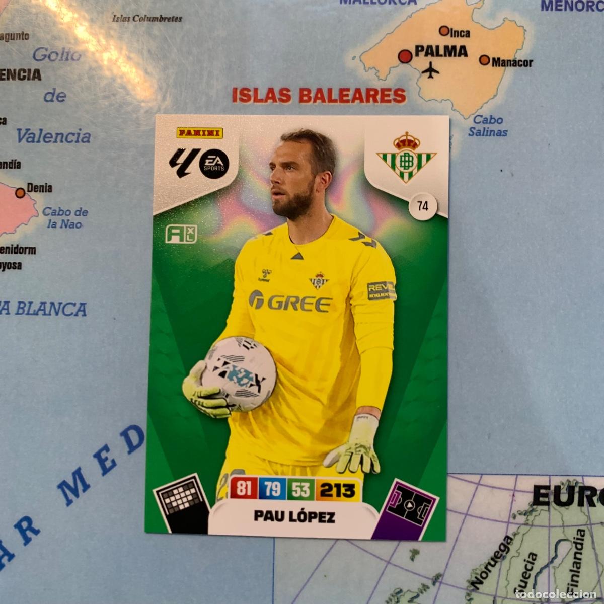 Cromos de F&uacute;tbol: Pau L&oacute;pez n&uacute;mero 74 del Betis cromo adrenalyn XL 25-26 2025-2026