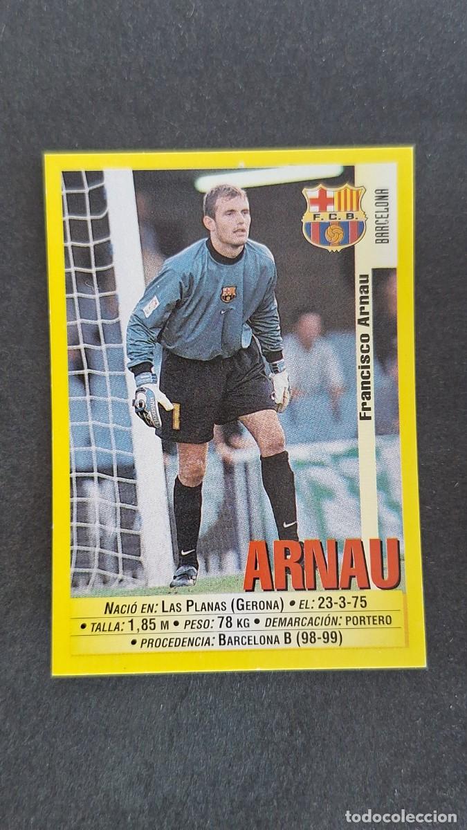Figurine di Calcio: L2 ARNAU F. C. BARCELONA 19 PANINI LIGA 1999/2000 99 00 NUNCA PEGADO SIN PEGAR
