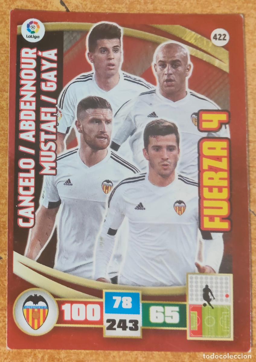 Fu&szlig;ball-Sticker: CROMO CANCELO ABDENNOUR MUSTAFI GAYA 422 VALENCIA FUERZA 4 ADRENALYN 2015 2016 15 16