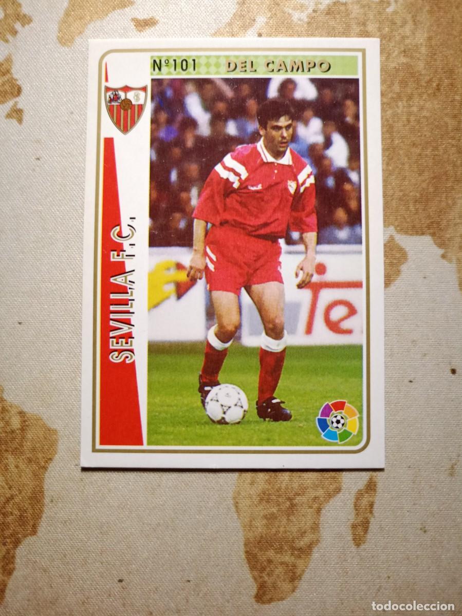 Cartes &agrave; collectionner de Football: Sevilla 101 DEL CAMPO Mundicromo Las fichas de la liga 1994-95