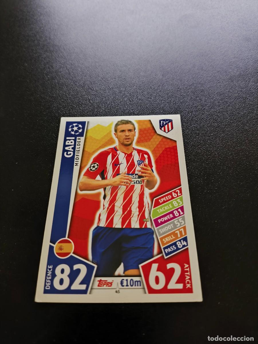 Figurine di Calcio: 45 GABI ATLETICO DE MADRID TOPPS UEFA CHAMPIONS LEAGUE MATCH ATTAX 2017 2018 NO PANINI LIGA ESTE
