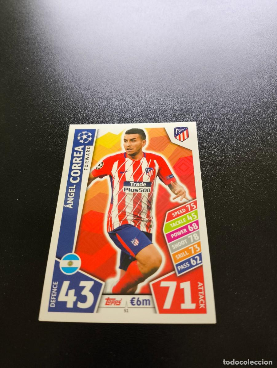 Cromos de Futebol: 51 CORREA ATLETICO DE MADRID TOPPS UEFA CHAMPIONS LEAGUE MATCH ATTAX 2017 2018 NO PANINI LIGA ESTE