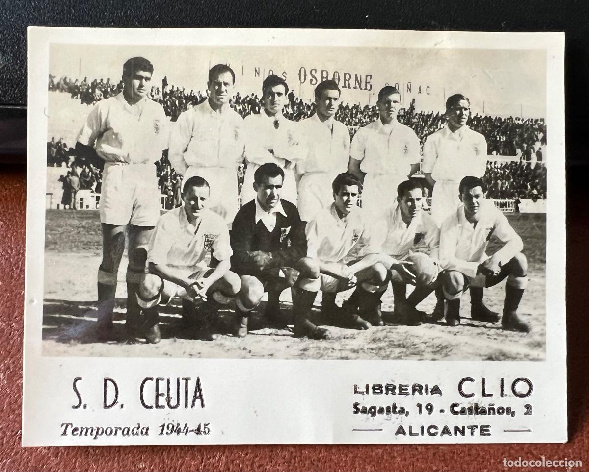 Cromos de f&uacute;tbol: Foto cromo Sociedad Deportiva Ceuta - Temporada Futbol 1944 / 1945 (Libreria CLIO - Alicante)