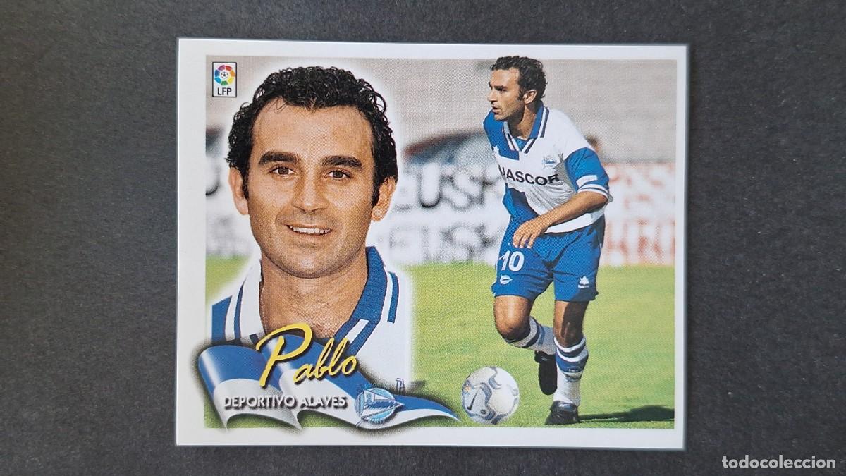 Cartes &agrave; collectionner de Football: L4 PABLO DEPORTIVO ALAVES LIGA ESTE 2000 2001 00 01 NUNCA PEGADO SIN PEGAR