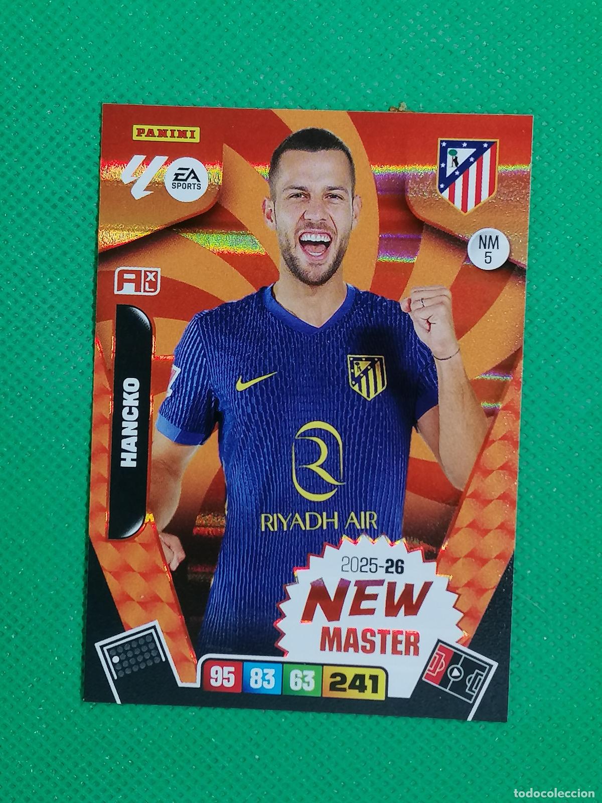 Cromos de F&uacute;tbol: NM 5 NM5 HANCKO ATLETICO DE MADRID NEW MASTER ⚽ LIGA ADRENALYN XL 2025 2026 25 26 ⚽